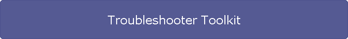 Troubleshooter Toolkit